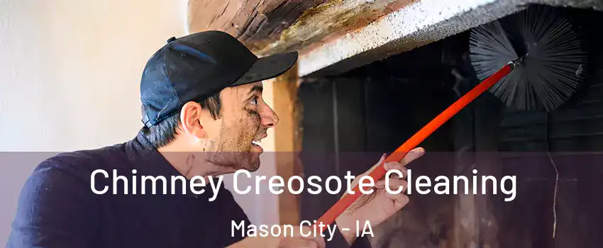  Chimney Creosote Cleaning Mason City - IA