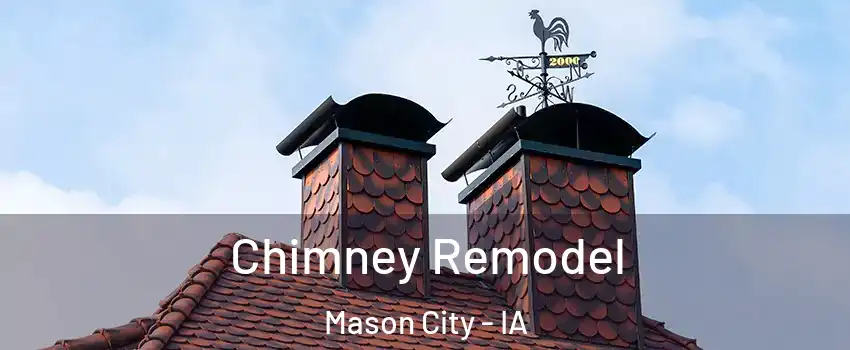  Chimney Remodel Mason City - IA