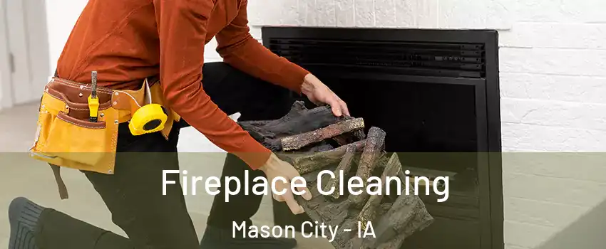  Fireplace Cleaning Mason City - IA