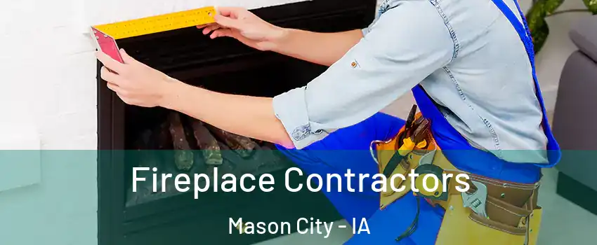  Fireplace Contractors Mason City - IA