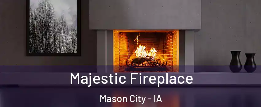  Majestic Fireplace Mason City - IA