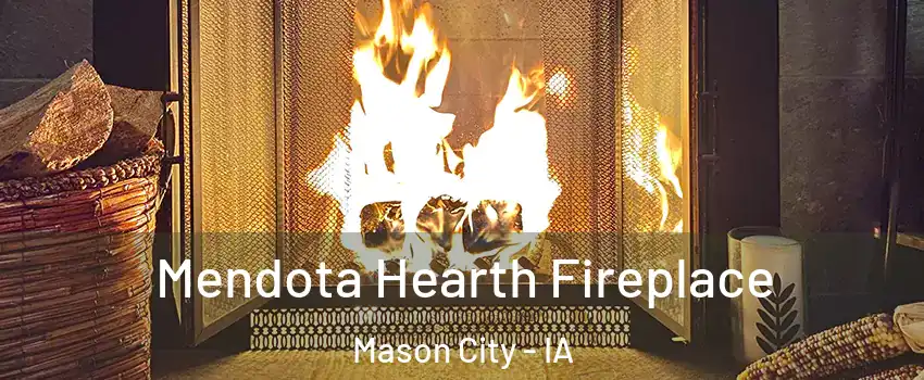  Mendota Hearth Fireplace Mason City - IA