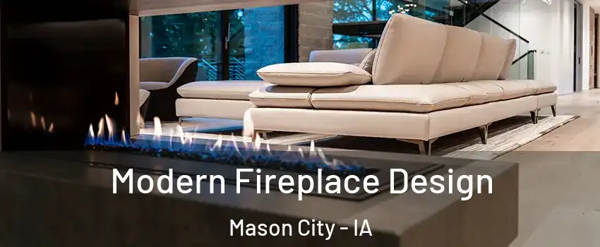  Modern Fireplace Design Mason City - IA