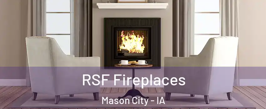  RSF Fireplaces Mason City - IA