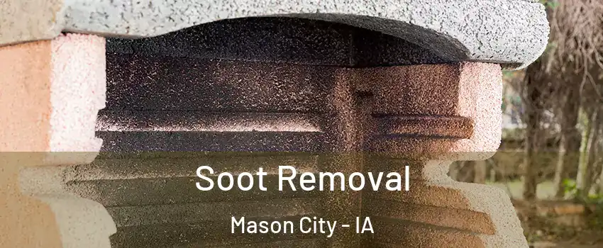  Soot Removal Mason City - IA